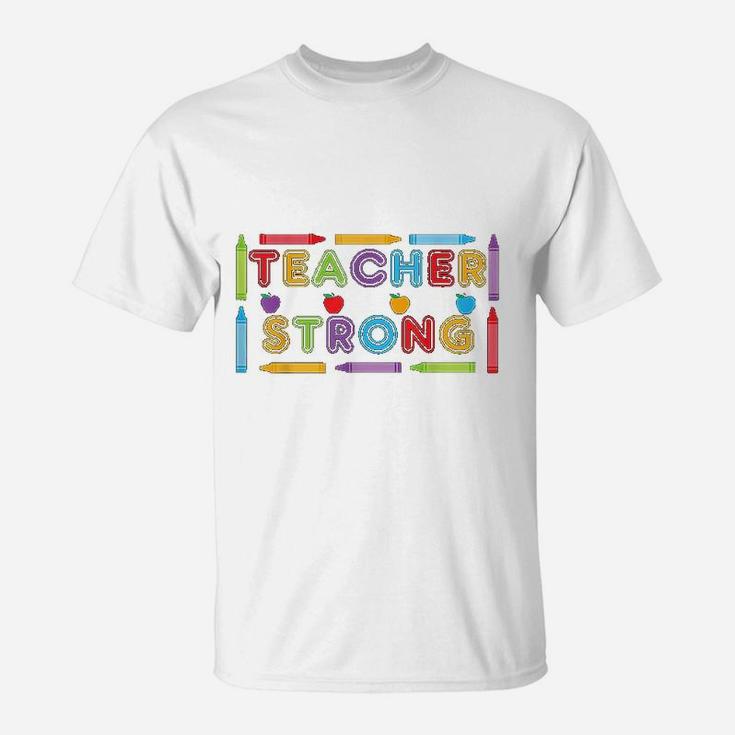Teacher Strong Gifts For The Worlds Best Teacher T-Shirt