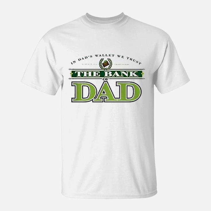 The Bank Of Dad T-Shirt
