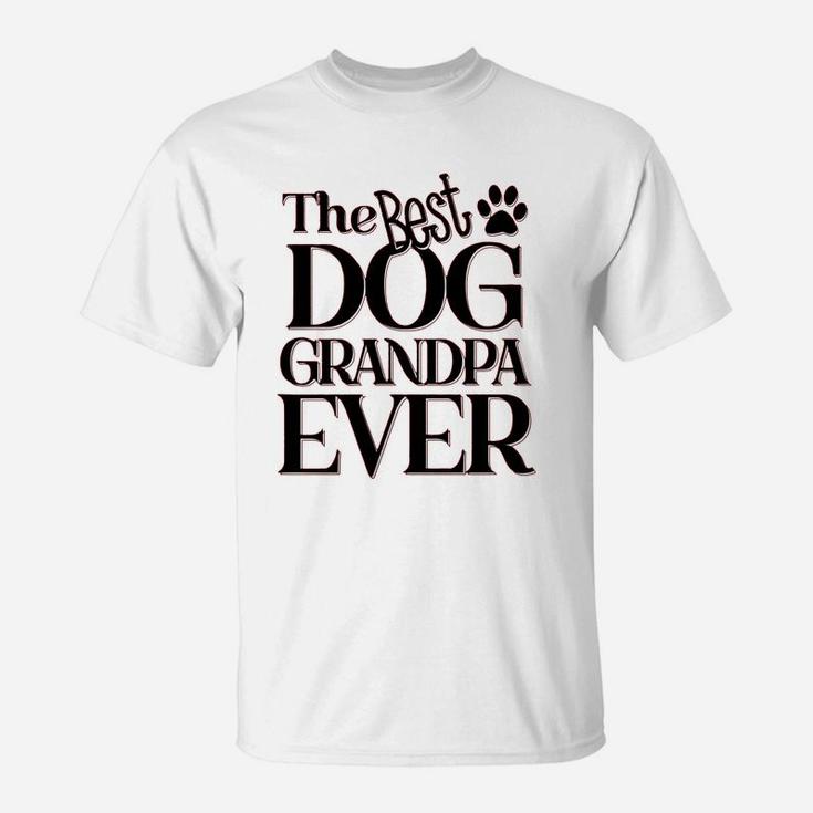 The Best Dog Grandpa Ever Dog Lovers T-Shirt