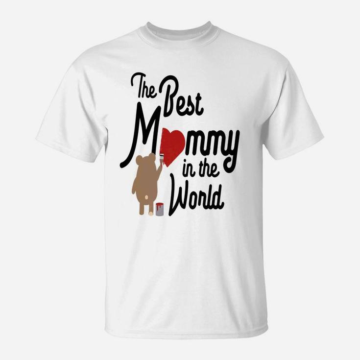 The Best Mommy In The World T-Shirt