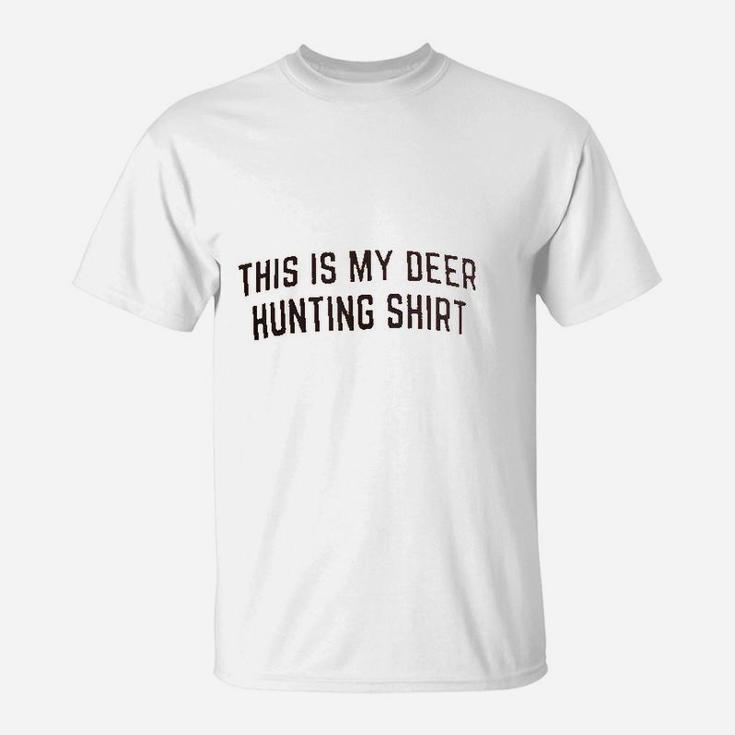 This Is My Deer Hunting | Funny Hunter Blaze Orange Safety T-Shirt