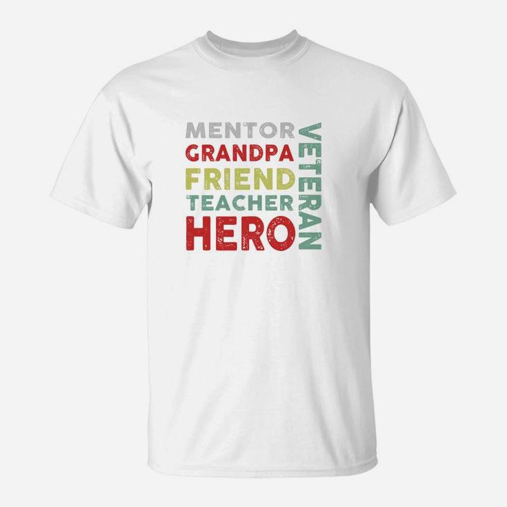 Veteran Mentor Grandpa Friend Teacher Hero T-Shirt