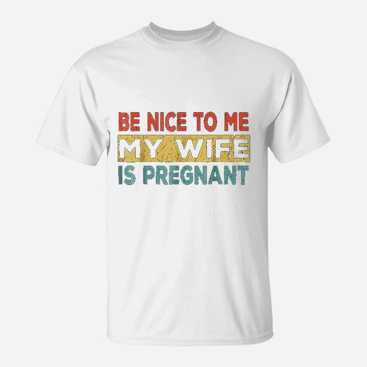 Vintage Retro Be Nice To Me My Wife T-Shirt