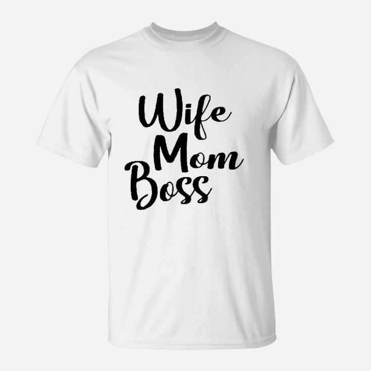 Wife Mom Boss Mom Life Mother Day T-Shirt