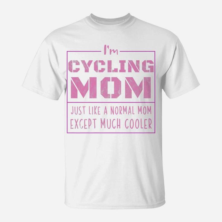 Womens Im A Cycling Mom Momma Pride Mommy Cycling  T-Shirt