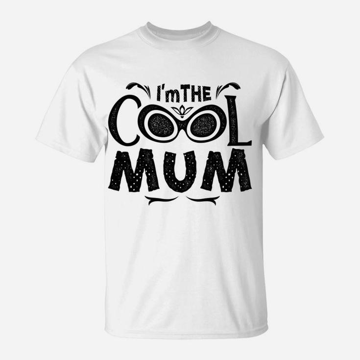 Womens Im The Cool Mum Grandma Gift T-Shirt