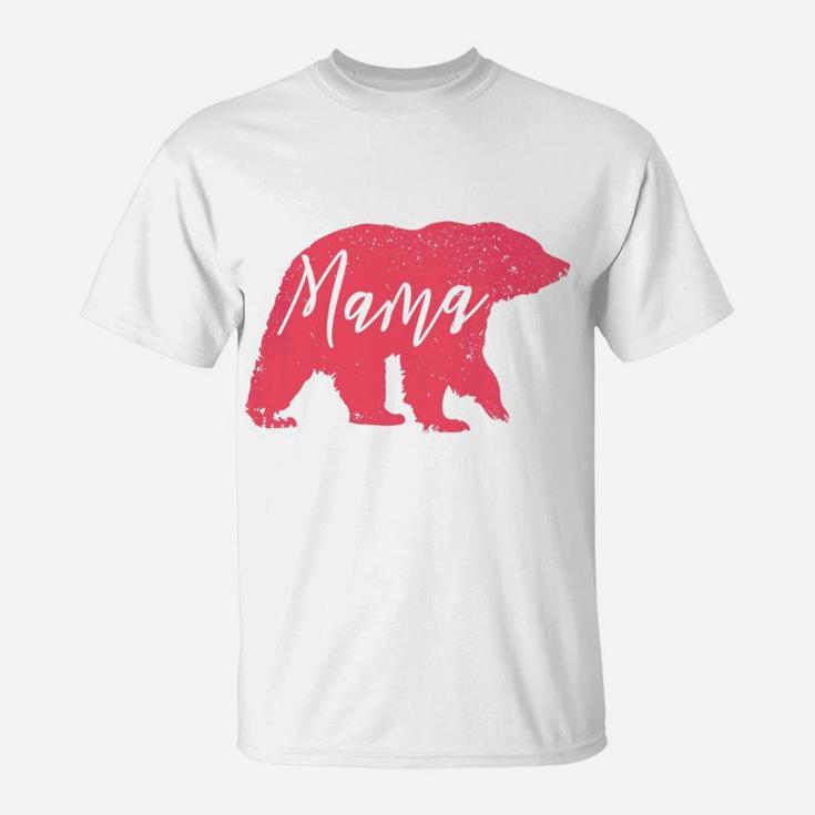 Womens Mama Bear Gift For Mom Grandma Mother Mommy  T-Shirt