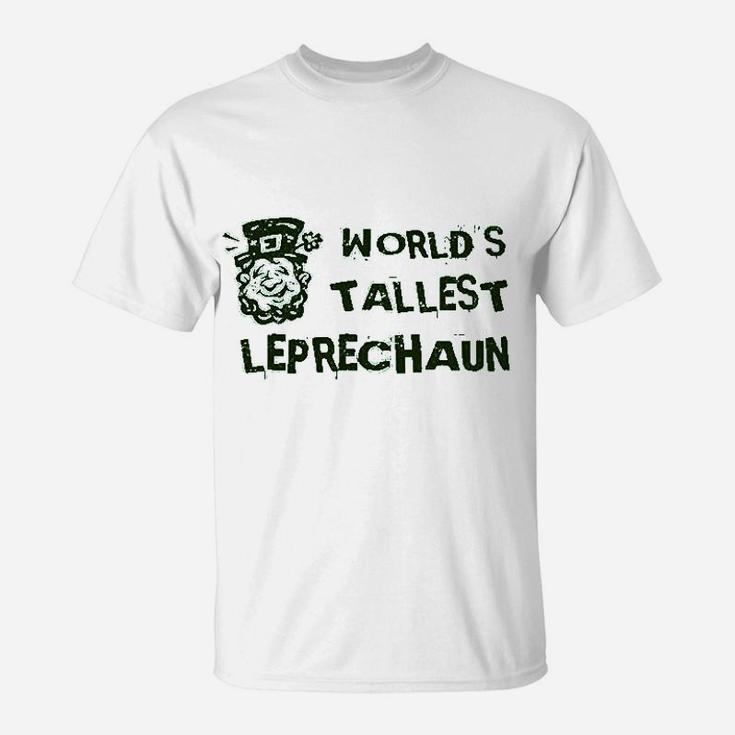 World Tallest Leprechaun Funny St Patricks Day T-Shirt