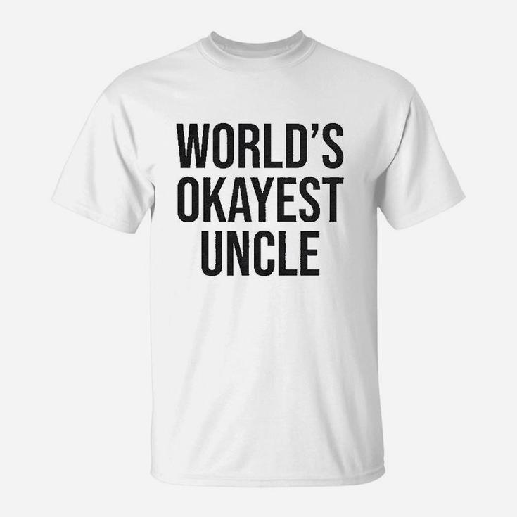 Worlds Okayest Uncle Funny Saying Family T-Shirt