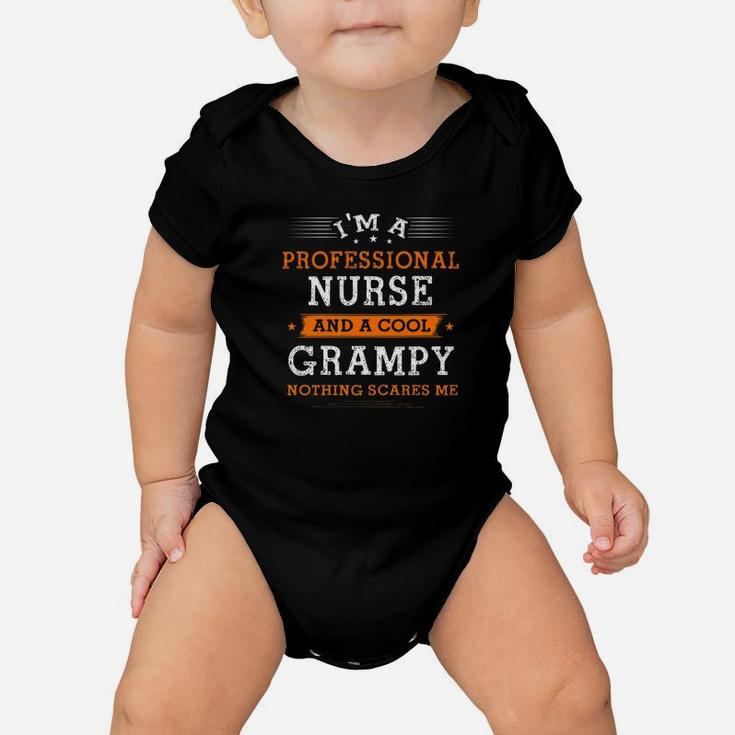 Fathers Day Shirt Im Grampy Nurse Nothing Scare Me Baby Onesie