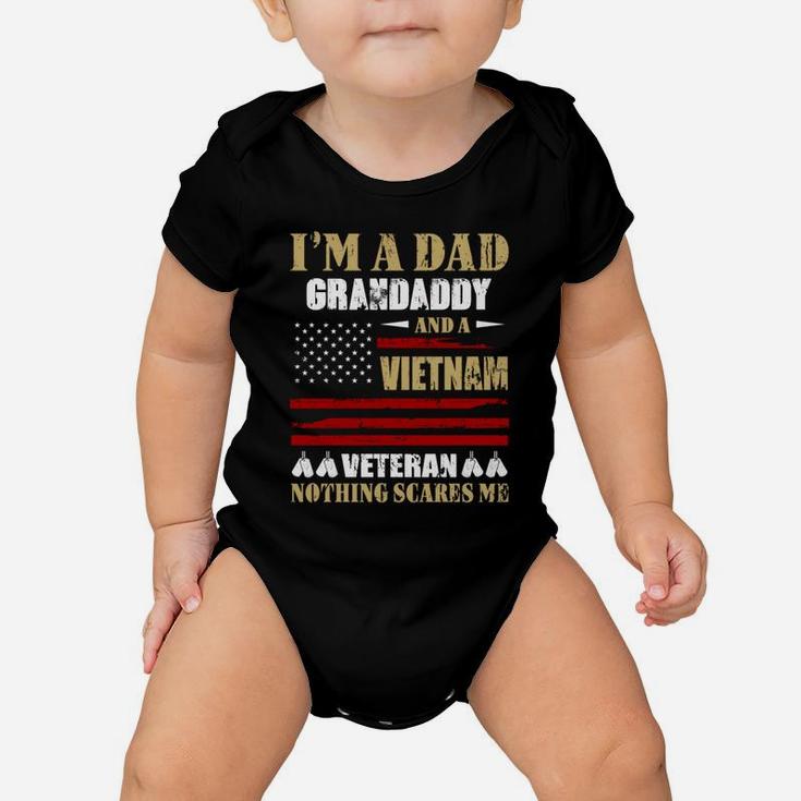 I Am A Dad Grandaddy And A Vietnam Veteran Nothing Scares Me Proud National Vietnam War Veterans Day Baby Onesie