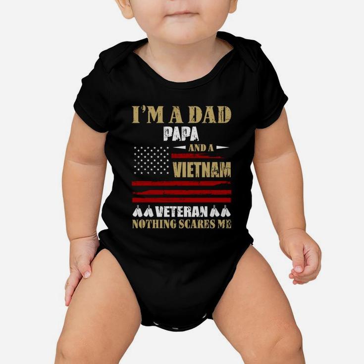 I Am A Dad Papa And A Vietnam Veteran Nothing Scares Me Proud National Vietnam War Veterans Day Baby Onesie