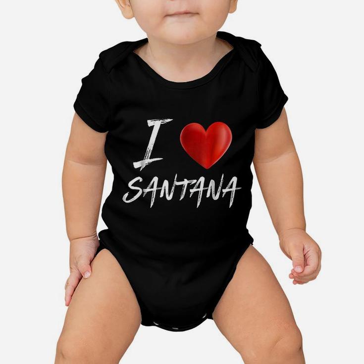 I Love Heart Santana Family Name Baby Onesie