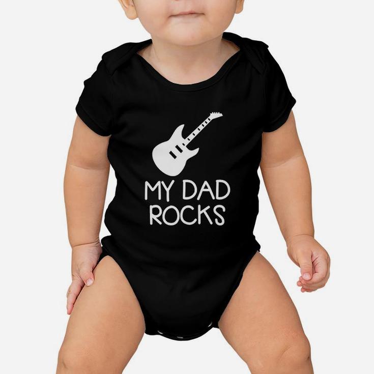 My Dad Rocks Im Daddys Rockstar Baby Onesie