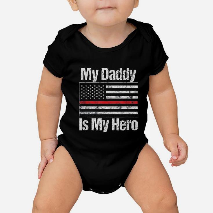 Red Line Firefighter My Daddy Is My Hero Baby Onesie