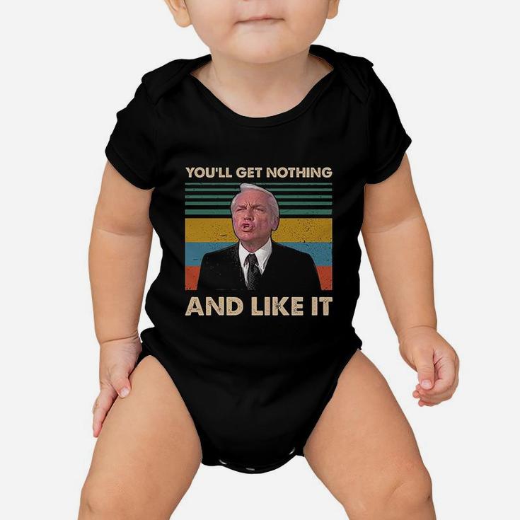 You Will L Get Nothing And Like It Vintage Baby Onesie