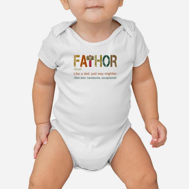 Fathor Like Dad Just Way Mightier Hero Funny Shirts Baby Onesie