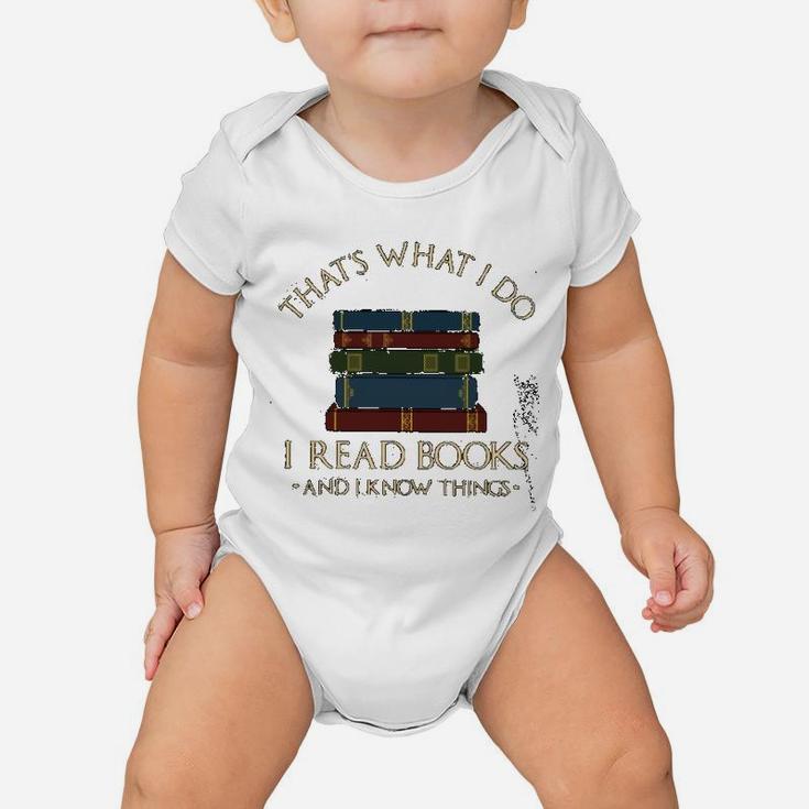 I Read Books And I Know Things Baby Onesie