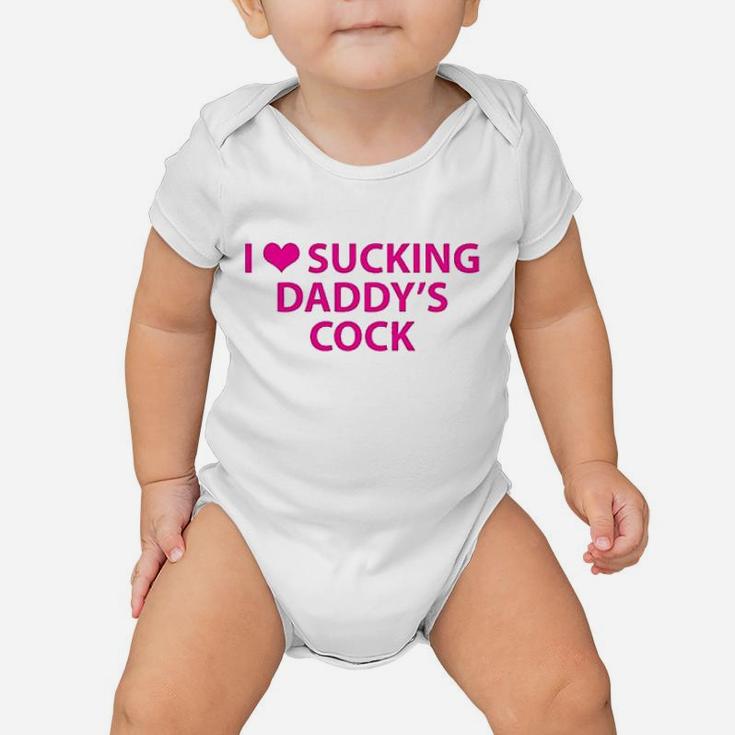 Knaughty Knickers I Love Scking Daddys Baby Onesie