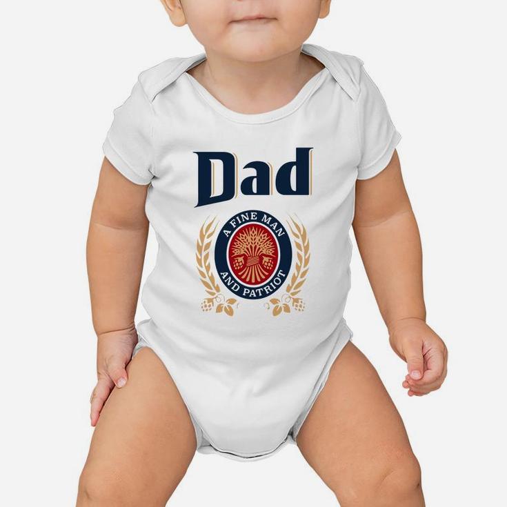 Miller Lite Dad A Fine Man And Patriot Father s Day Shirtsc Baby Onesie