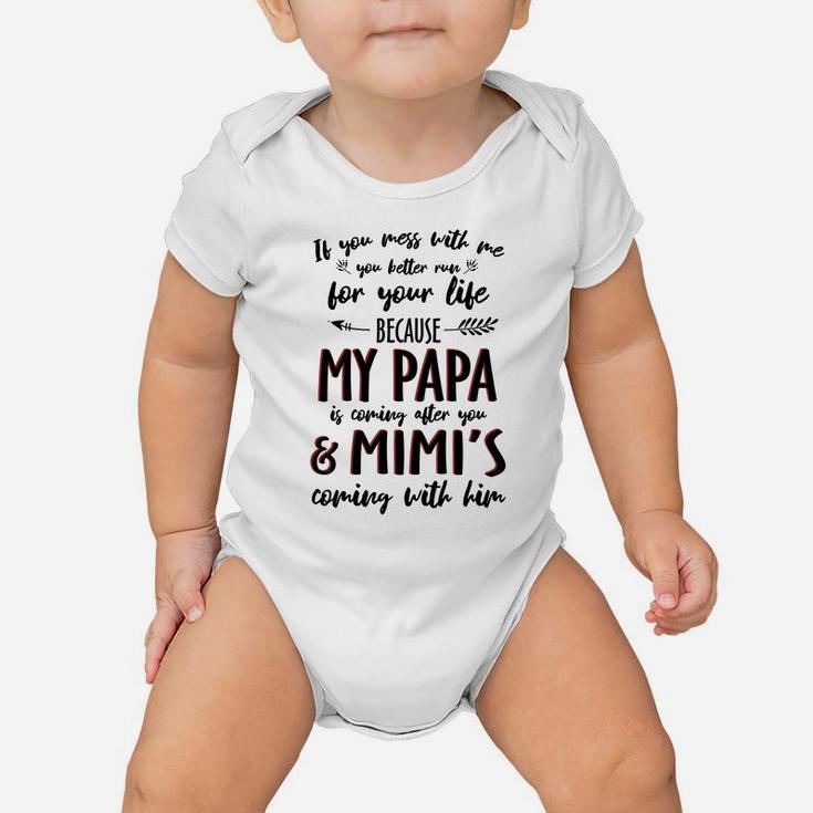 My Papa And Mimi Mess With Me Funny Pun Baby Onesie