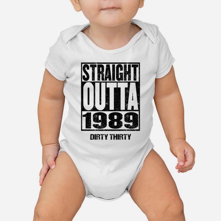 Straight Outta 1989 Dirty Thirty 32nd Birthday Gift Vintage  Baby Onesie